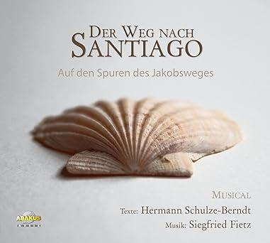 weg nach santiago musical